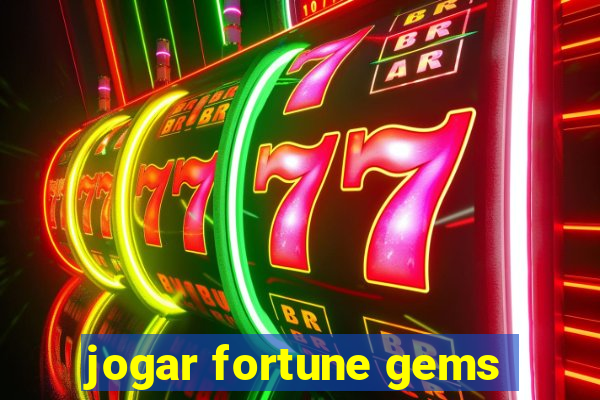 jogar fortune gems