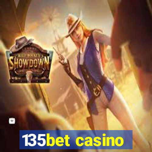 135bet casino