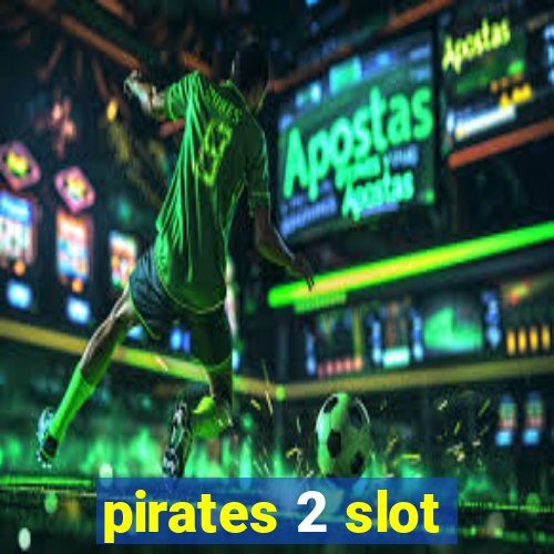 pirates 2 slot