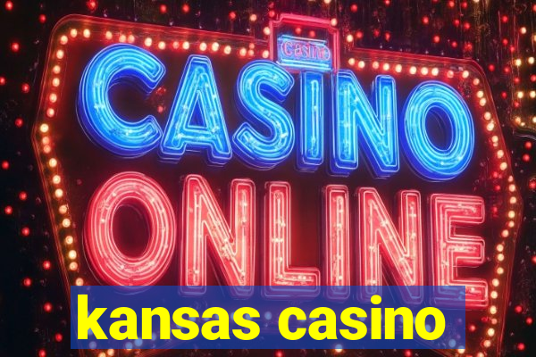 kansas casino