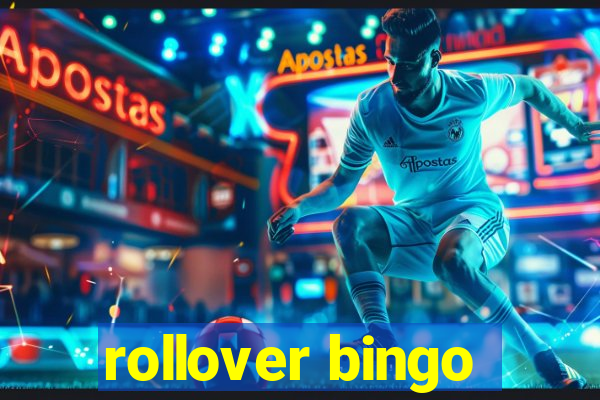 rollover bingo