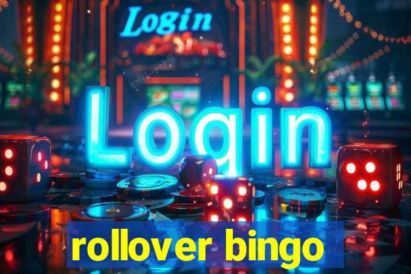 rollover bingo