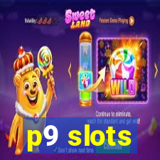 p9 slots