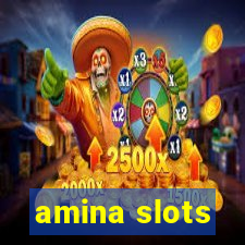 amina slots