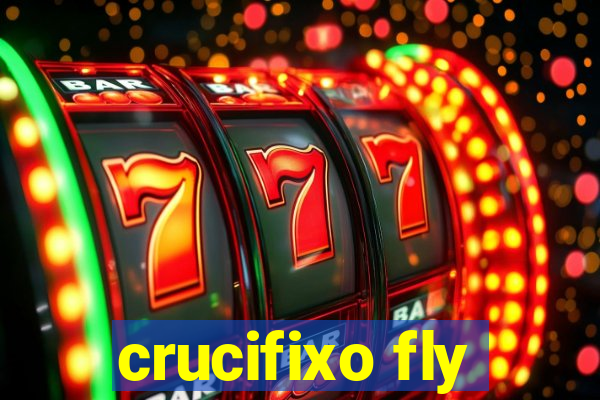 crucifixo fly