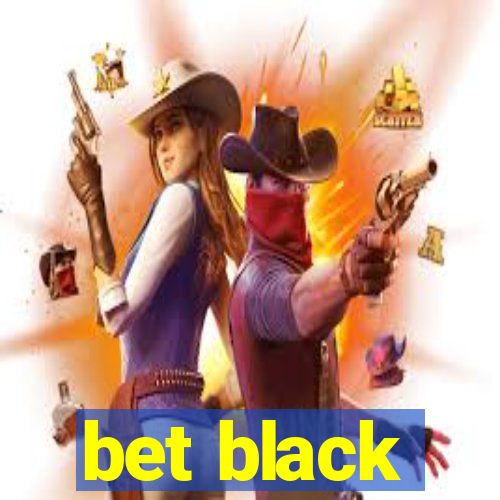 bet black