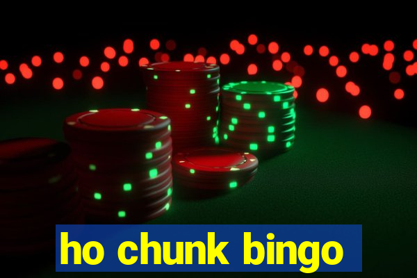 ho chunk bingo