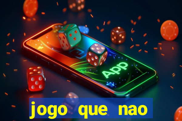 jogo que nao precisa depositar para jogar