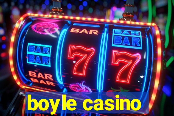 boyle casino