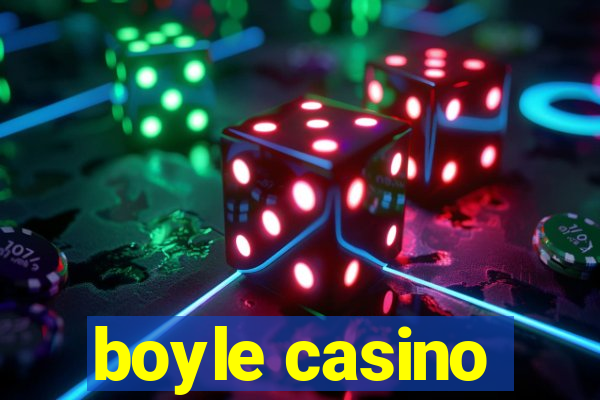 boyle casino