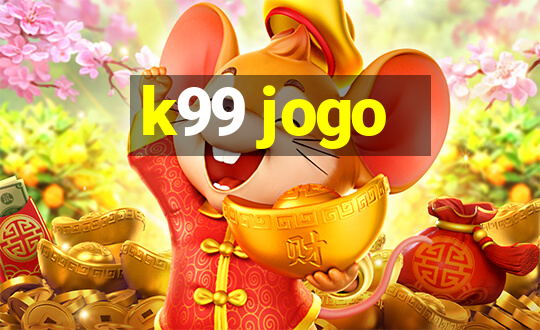 k99 jogo