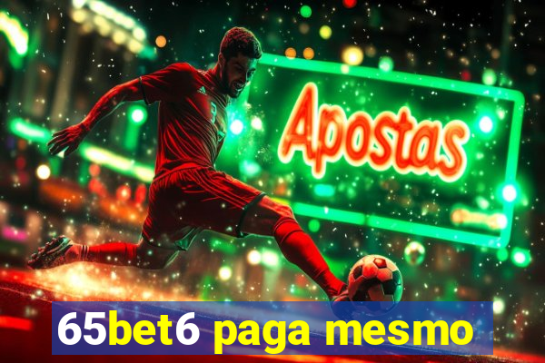 65bet6 paga mesmo