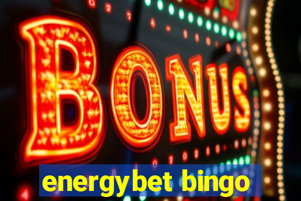 energybet bingo