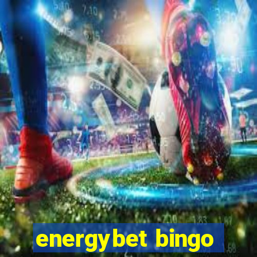 energybet bingo