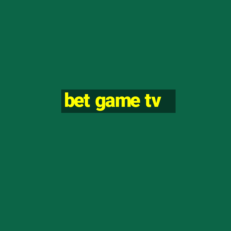 bet game tv