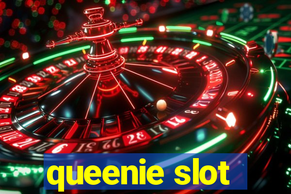 queenie slot