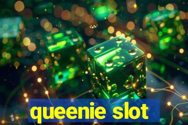 queenie slot