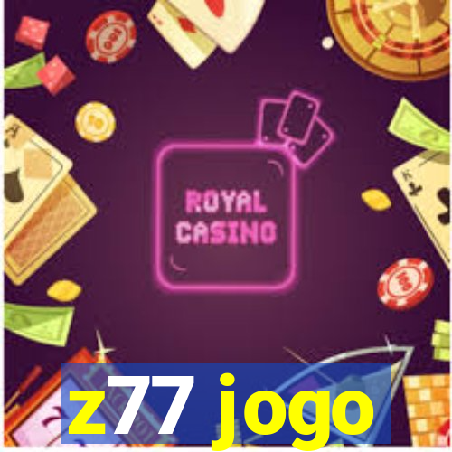 z77 jogo