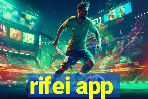 rifei app