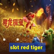 slot red tiger