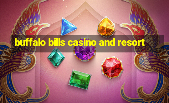 buffalo bills casino and resort