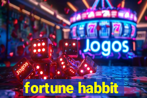 fortune habbit