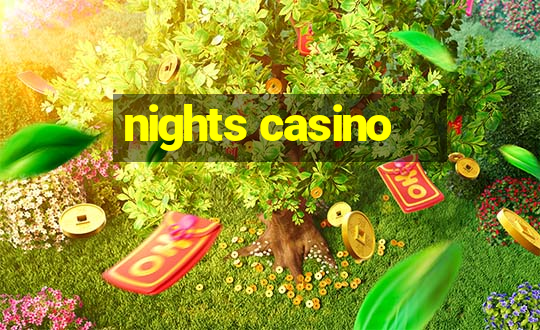 nights casino