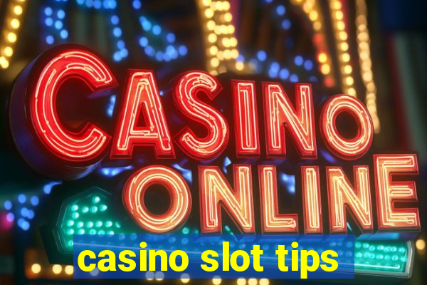 casino slot tips