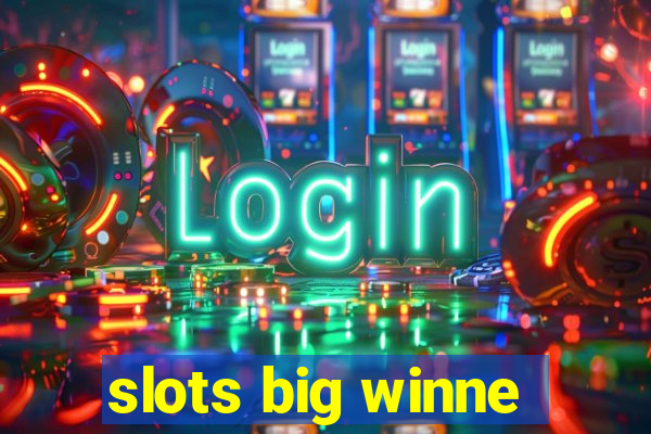 slots big winne