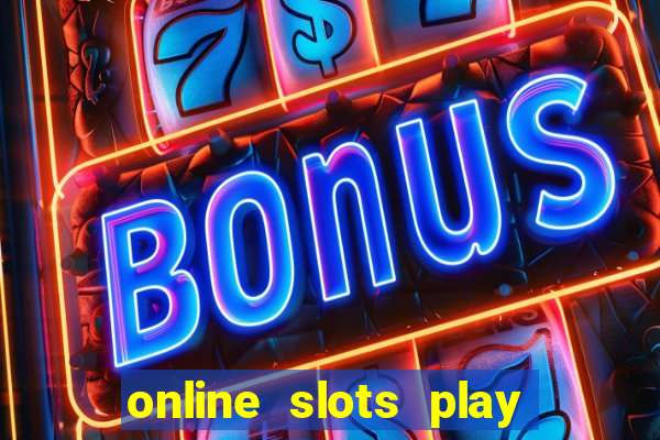 online slots play for real money