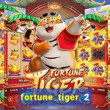 fortune tiger 2 demo grátis