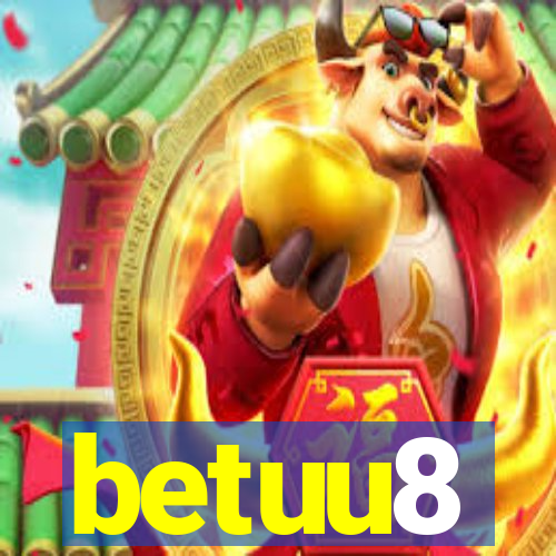 betuu8