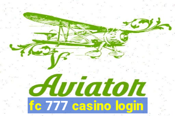 fc 777 casino login