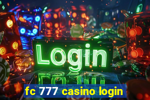 fc 777 casino login