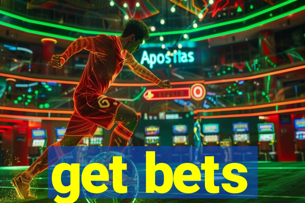 get bets