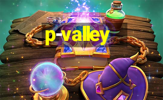 p-valley