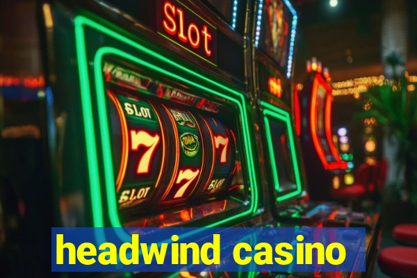 headwind casino