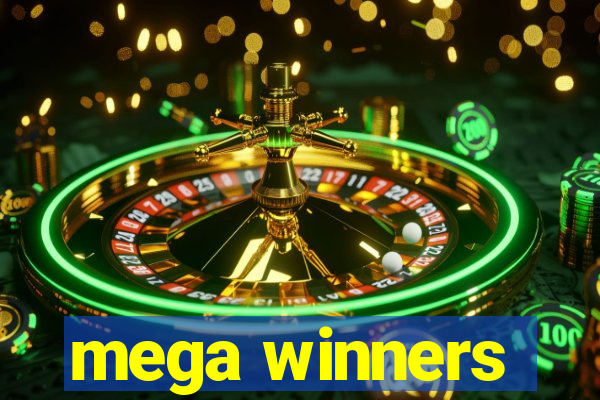 mega winners