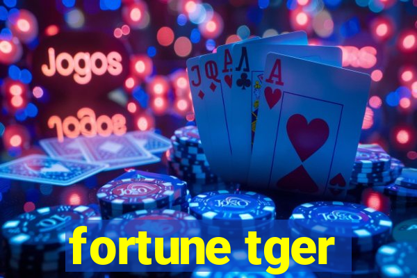 fortune tger