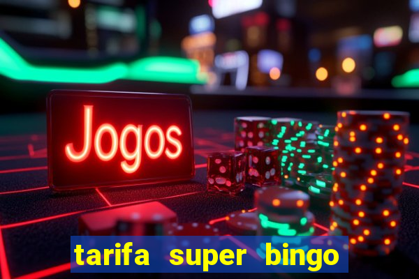 tarifa super bingo msc 2024