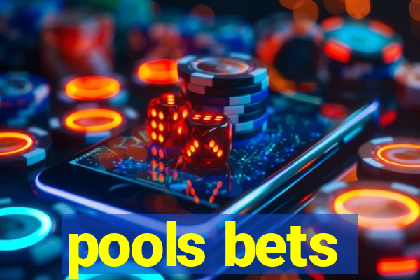 pools bets