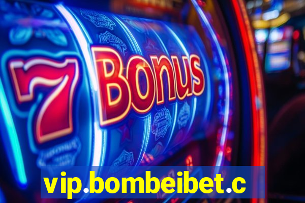 vip.bombeibet.com