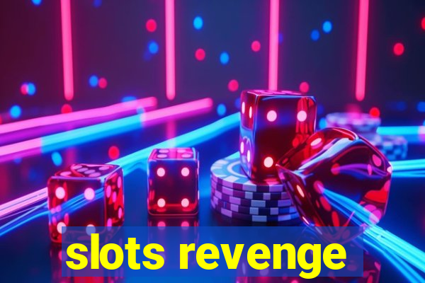 slots revenge