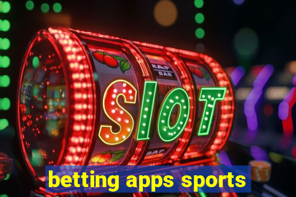 betting apps sports