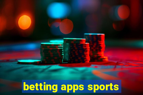 betting apps sports