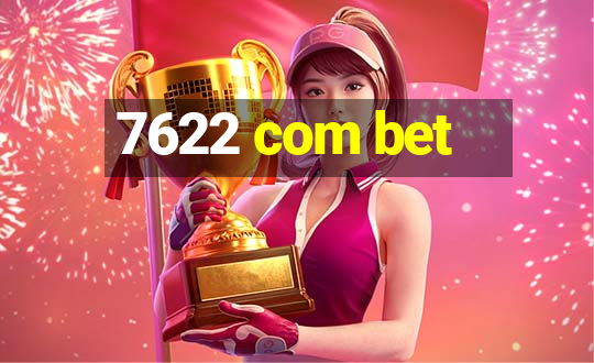 7622 com bet