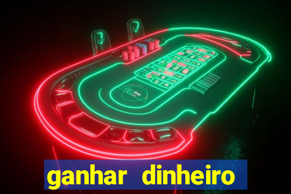 ganhar dinheiro jogos online