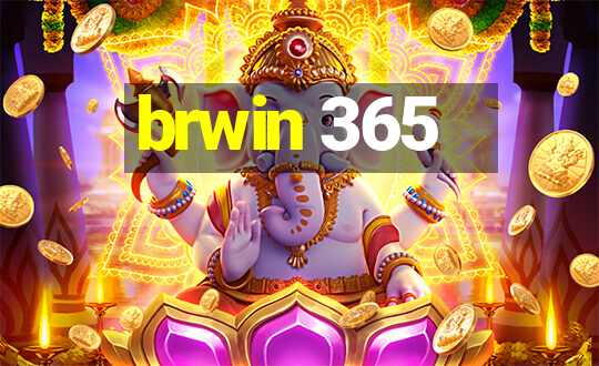 brwin 365