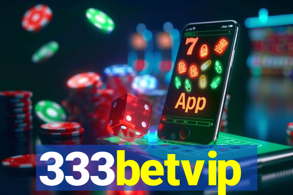 333betvip