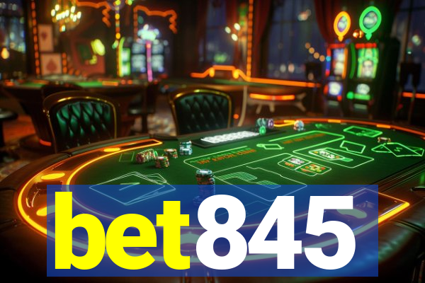 bet845